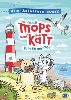 Mops und Kätt fahren ans Meer / Mein Abenteuercomic Bd.2 - Schmidt, Vera