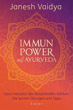 Immunpower mit Ayurveda - Vaidya, Janesh