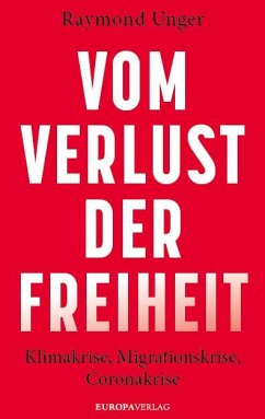 Vom Verlust der Freiheit - Unger, Raymond