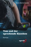 Tom und der sprechende Knochen