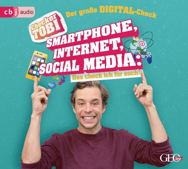 Der große Digital-Check: Smartphone, Internet, Social Media / Checker Tobi  Bd.2 … von Gregor Eisenbeiß - Hörbücher portofrei bei bücher.de