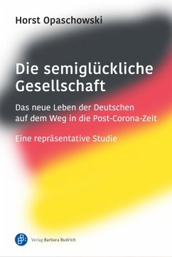 Die semiglückliche Gesellschaft (eBook, ePUB) - Opaschowski, Horst