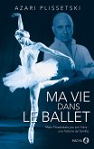 Ma vie dans le ballet (eBook, ePUB)