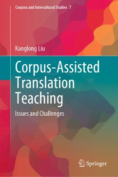 Corpus-Assisted Translation Teaching (eBook, PDF) - Liu, Kanglong