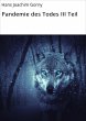 Pandemie des Todes III Teil (eBook,... - Bild 1