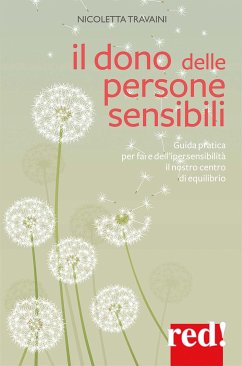 Il dono delle persone sensibili (eBook, ePUB) - Travaini, Nicoletta