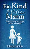 Ein Kind ohne Mann (eBook, ePUB)