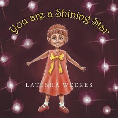 You Are a Shining Star - Weekes, Latesha