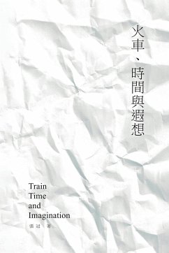 Train, Time and Imagination - Guan Zhang; ¿¿