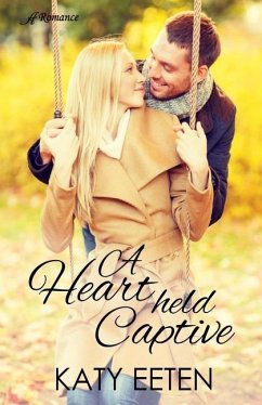 A Heart Held Captive - Eeten, Katy