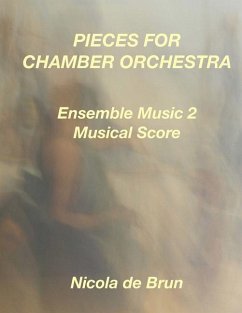 Pieces for Camber Orchestra: Ensemble Music 2 - De Brun, Nicola