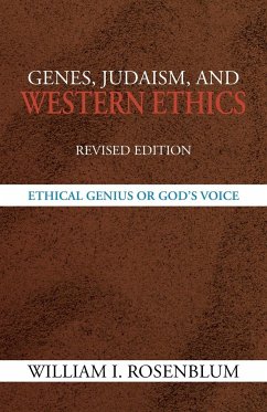 Genes, Judaism, and Western Ethics - Rosenblum, William I.