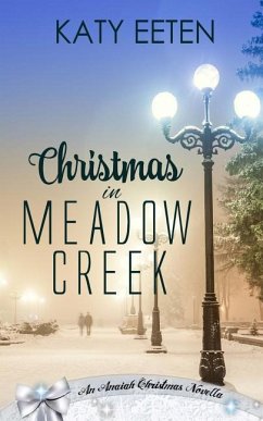 Christmas in Meadow Creek - Eeten, Katy