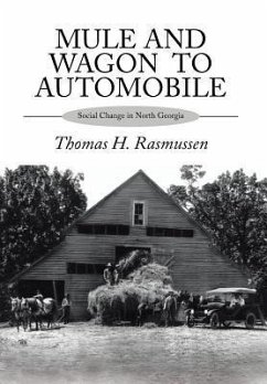 Mule and Wagon to Automobile - Rasmussen, Thomas H.