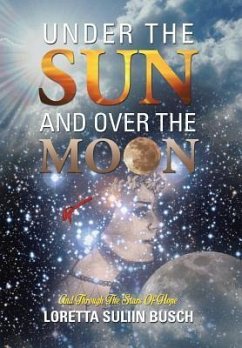 Under the Sun and Over the Moon - Busch, Loretta Suliin