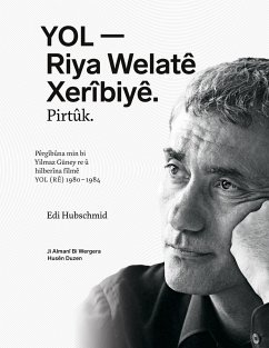 YOL - Riya Welatê Xerîbiyê. Pirtûk. - Hubschmid, Edi