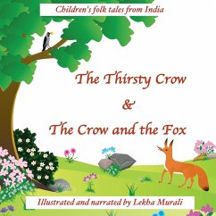 The Thirsty Crow & The Crow and the Fox - Murali, Lekha