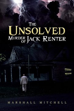 The Unsolved Murder of Jack Renter - Mitchell, Marshall