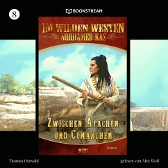 Cover Im Wilden Westen Nordamerikas, Folge 8: Zwischen Apachen und Comanchen (MP3-Download)