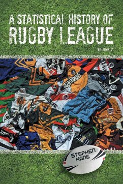 A Statistical History of Rugby League - Kane, Stephen