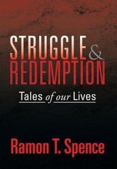 Struggle & Redemption - Spence, Ramon T.