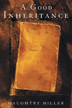 A Good Inheritance - Miller, Daughtry A Good Inheritance - Miller, Daughtry
