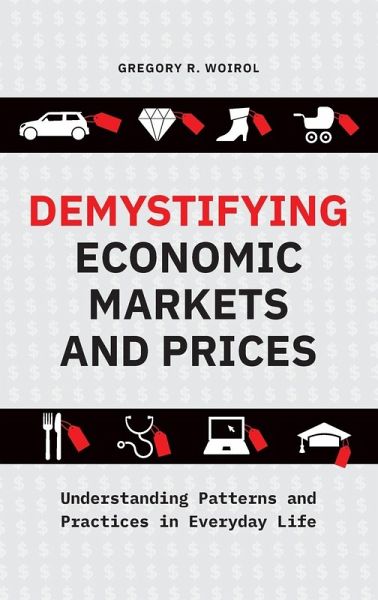 Demystifying Economic Markets and Prices Demystifying Economic Markets and Prices