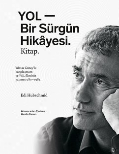 YOL - Bir Sürgün Hikâyesi. Kitap. - Hubschmid, Edi