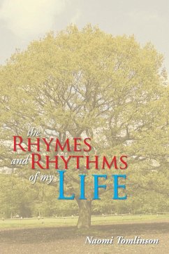 The Rhymes and Rhythms of My Life - Tomlinson, Naomi