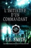 L'initiative d'un commandant (Projet Gliese 581g, #1) (eBook, ePUB) L'initiative d'un commandant (Projet Gliese 581g, #1) (eBook, ePUB)