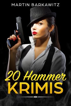 20 Hammer Krimis (eBook, ePUB) - Barkawitz, Martin