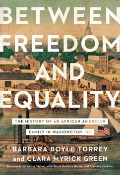 Between Freedom and Equality (eBook, ePUB) - Torrey, Barbara Boyle; Green, Clara Myrick