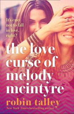 The Love Curse of Melody McIntyre (eBook, ePUB) - Talley, Robin