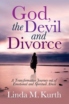 God, The Devil and Divorce (eBook, ePUB) - Kurth, Linda M.