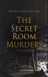 The Secret Room Murders (eBook, ePUB) - Bild 1