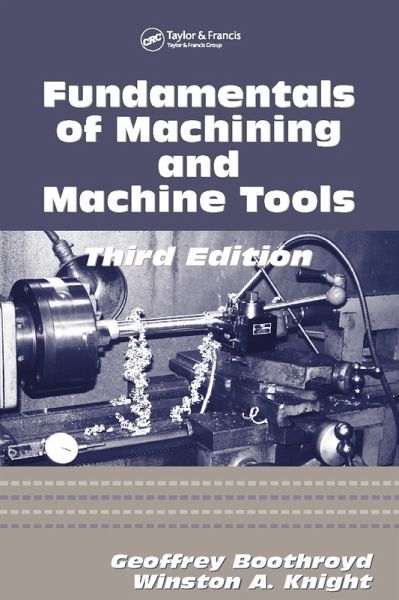 Fundamentals of Metal Machining and Machine Tools (eBook, PDF) Fundamentals of Metal Machining and Machine Tools (eBook, PDF)