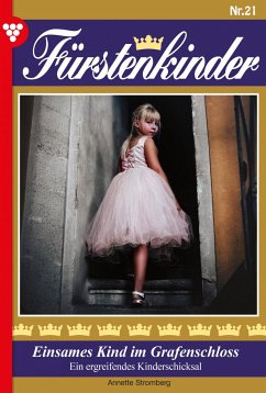 Einsames Kind im Grafenschloss (eBook, ePUB) - Stromberg, Annette