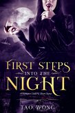 First Steps into the Night (Eternal Night, #1) (eBook, ePUB) First Steps into the Night (Eternal Night, #1) (eBook, ePUB)