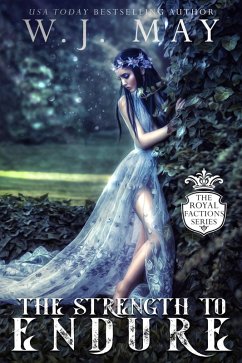 The Strength to Endure (Royal Factions, #6) (eBook, ePUB) - May, W. J.