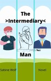 The Intermediary Man (eBook, ePUB)
