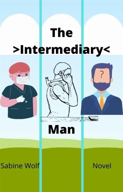 The Intermediary Man (eBook, ePUB) - Wolf, Sabine