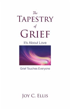The Tapestry Of Grief (eBook, ePUB) - Ellis, Joy C.