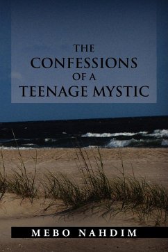 THE CONFESSIONS OF A TEENAGE MYSTIC