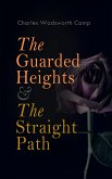 The Guarded Heights & The Straight Path (eBook, ePUB)