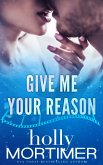 Give Me Your Reason (The Entrepreneur Academy, #1) (eBook, ePUB)