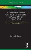 A Comprehensive Critique of Student Evaluation of Teaching (eBook, PDF) A Comprehensive Critique of Student Evaluation of Teaching (eBook, PDF)
