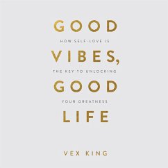 Good Vibes Good Life (MP3-Download) - Vex King