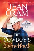 The Cowboy's Stolen Heart (The Cowboys of Sweetheart Creek, Texas, #1) (eBook, ePUB)