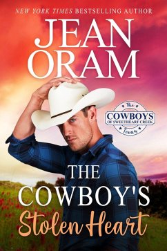 The Cowboy's Stolen Heart (The Cowboys of Sweetheart Creek, Texas, #1) (eBook, ePUB) - Oram, Jean