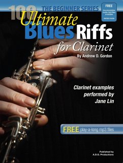 Cover 100 Ultimate Blues Riffs for Clarinet Beginner Series (100 Ultimate Blues Riffs Beginner Series) (eBook, ePUB)